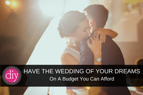 Have Your D.R.E.A.M. Wedding!